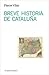 Breve historia de Cataluña ...