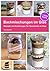 Backmischungen im Glas: Rezepte und Anleitungen für Muffins, Cookies, Brownies und Brot als perfekte Geschenke im Glas (German Edition)