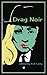 Drag Noir
