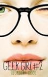 Geek Girl blunder...