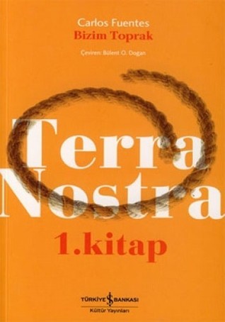 Terra Nostra - Bizim Toprak (1. Kitap)