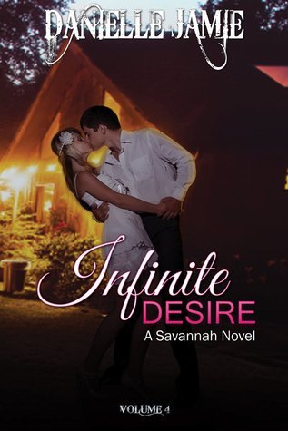 Infinite Desire (Savannah, #4)