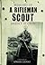 Memoirs of a Rifleman Scout