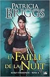 La Faille de la Nuit by Patricia Briggs