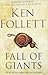 Fall of Giants by Ken Follett