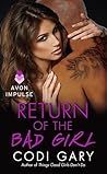 Return of the Bad Girl by Codi Gary