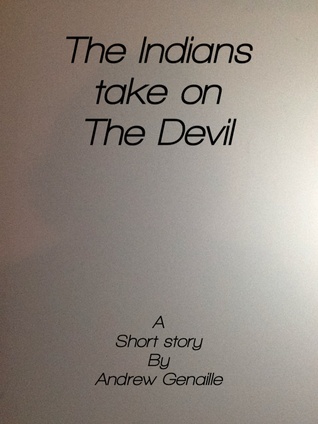 The Indians Take on The Devil