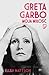 Greta Garbo. Moja miłość