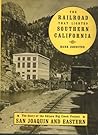 The Railroad That Lighted Southern California