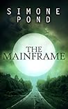 The Mainframe by Simone Pond
