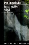 Tanrı Gelini Sibyl by Pär Lagerkvist