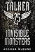 Invisible Monsters (Talker 25, #2)