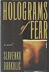 Holograms of Fear by Slavenka Drakulić