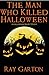The Man Who Killed Halloween