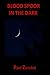 Blood Spoor in the Dark (Th...