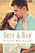 Here & Now (Count on Me, #5)