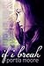 If I Break (If I Break #1)
