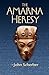 The Amarna Heresy
