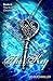 The Key (The Rose Tree Chronicles Book 2)
