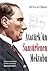 Atatürk'ün Sansürlenen Mektubu (80 Yıl Sonra İlk Kez, Kendi El Yazısıyla, Sansürsüz!...)