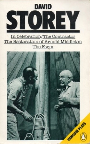 In Celebration / The Contractor / The Restoration of Arnold Middleton / The Farm (Penguin Plays & Screenplays)