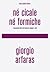 Né cicale né formiche I meccanismi della crisi finanziaria sp... by Giorgio Arfaras