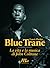 Blue Trane. La vita e la musica di John Coltrane by Lewis Porter