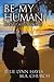 Be My Human (Moonlit Skies #2)