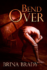Bend Over (Bend Over, #1)