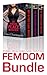 Femdom Bundle 1 (Forbidden, Mistress, Femdom, Cuckold, Hotwife Erotica)