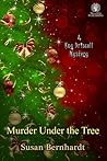 Murder Under the Tree by Susan Bernhardt