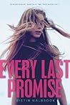 Every Last Promise by Kristin Halbrook