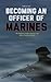 Becoming an Officer of Marines by Gabriel Coeli