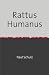 Rattus Humanus: Die neuen H...