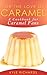 For the Love of Caramel