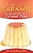 For the Love of Caramel