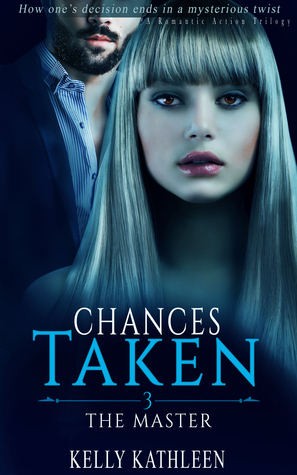 The Master (Chances Taken, #3)