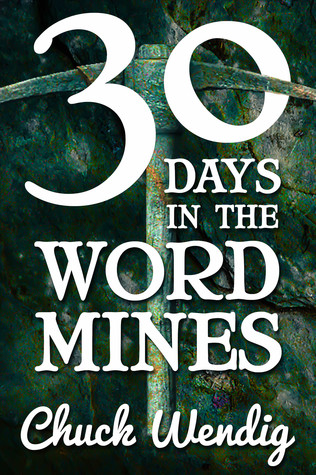 30 Days in the Word Mines (Kindle Edition)
