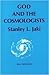 God and the Cosmologists by Jaki, Stanley L. (1991) Paperback