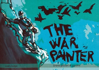 The War Painter: erano pittori di guerra