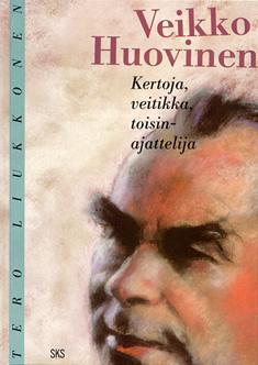 Veikko Huovinen: Kertoja, veitikka, toisinajattelija