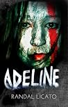 Adeline by Randal Licato