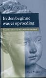 In den beginne was er opvoeding ; Levenspaden