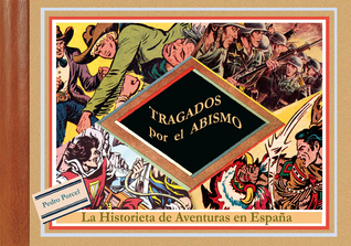 Tragados por el Abismo: La Historieta de Aventuras En Espana