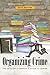 Organizing Crime: The Myste...