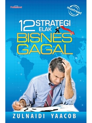 12 Strategi Elak Bisnes Gagal