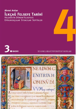 Helenistik Dönem Felsefesi: Epikurosçular Stoacılar Septikler (Paperback)