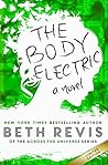 The Body Electric by Beth Revis