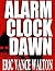 Alarm Clock Dawn
