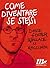 Come diventare se stessi: D...